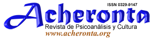 Acheronta, revista de psicoanálisis y cultura